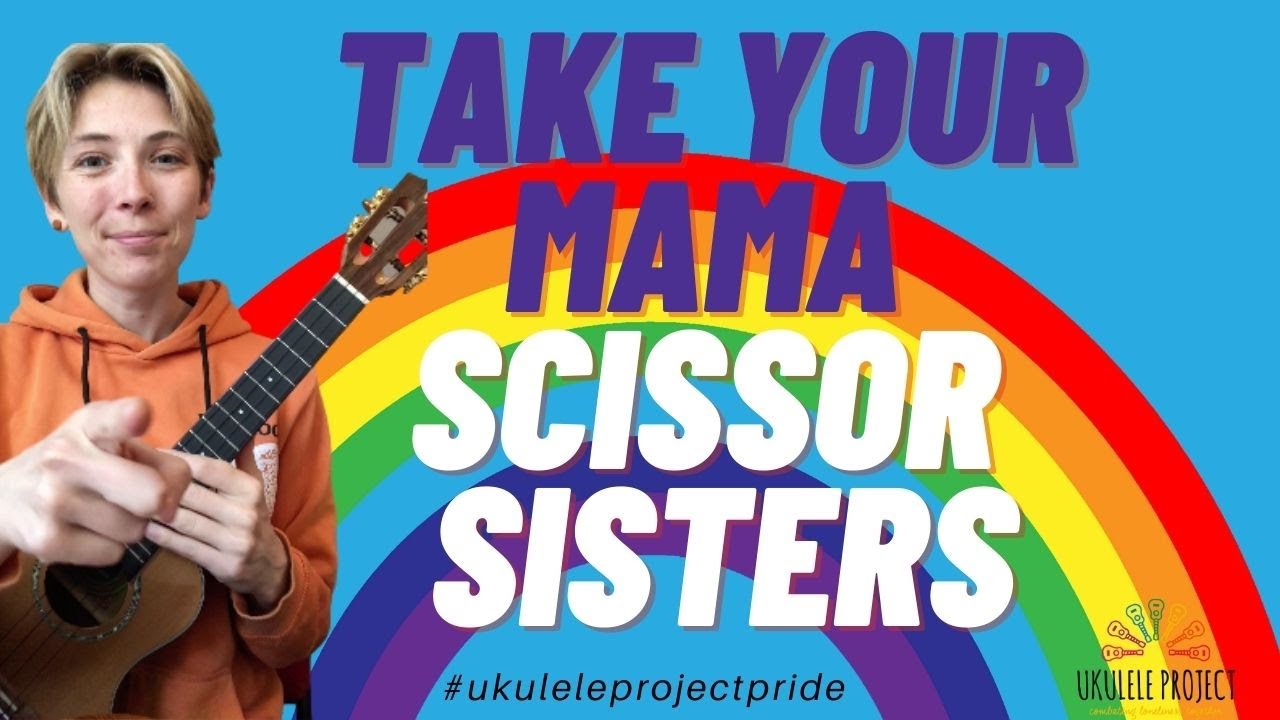 Take Your Mama - Scissor Sisters Ukulele Tutorial & Play along - YouTube