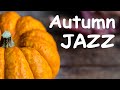 Autumn JAZZ - Sweet Bossa Nova & Jazz Music - Chill Lounge Music
