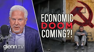 Glenn Beck Warns Of 3 Economic Outcomes That Could Change Everything Ep 467
