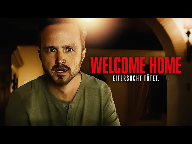 PSYCHOTHRILLER mit Breaking Bad Star AARON PAUL: Welcome Home | Verführung & Gewalt FILM DEUTSCH