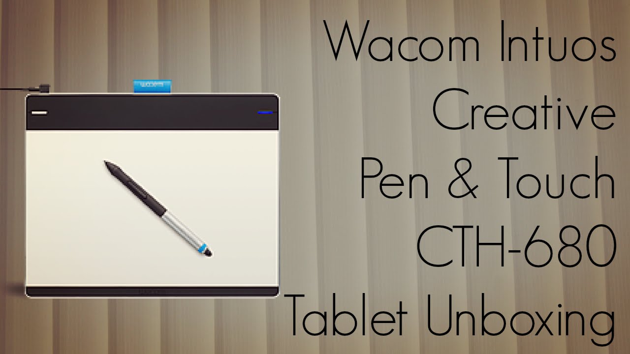 Wacom Intuos Creative Pen & Touch CTH-680 Tablet Unboxing - PhoneRadar