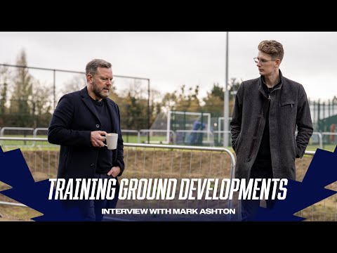 MARK ASHTON ON NEW TRAINING GROUND