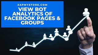 View Bot Analytics of Imported Facebook Pages or Groups in ZapMyStore.com