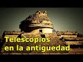 Los telescopios de la antigüedad (3er año)