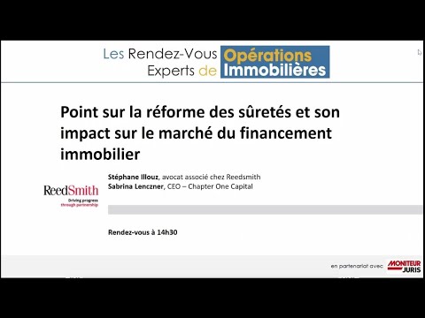 Rendez-Vous Experts Opérations Immobilières :  point sur la réforme des sûretés immobilières