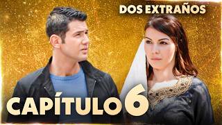 Dos Extraños | İki Yabancı - Capítulo 6 | Versión Extendida