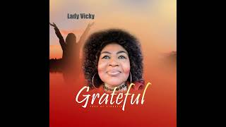 Lady Vicky -Grateful Ft Big Brain Audio Slide 