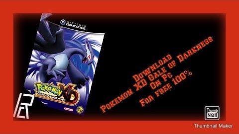 DOWNLOAD POKEMON XD GALE OF DARKNESS FOR PC 1000% WORKING