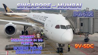 TRIPREPORT #29 | SQ 422 | SINGAPORE — MUMBAI | BOEING 787-10 DREAMLINER | 9V-SDC TRIPREPORT #29 | SQ 422 | SINGAPORE — MUMBAI | BOEING 787-10 DREAMLINER | 9V-SDC