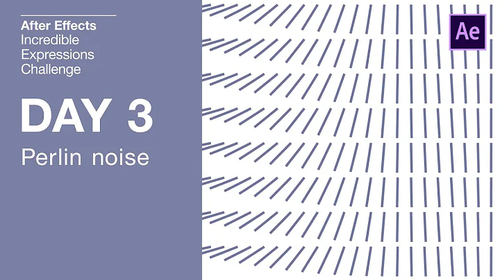 Day 3 - Perlin Noise  | After Effects Incredible Expressions Challenge