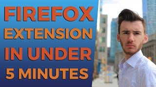 how to make a firefox extension in under 5 minutes [2017]