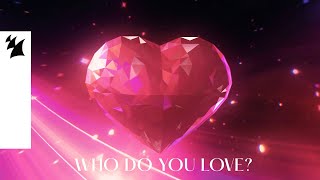 Arty Feat. Rozzi - Who Do You Love (Official Lyric Video)