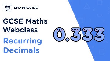 GCSE Maths: Recurring Decimals | Revision Webclass
