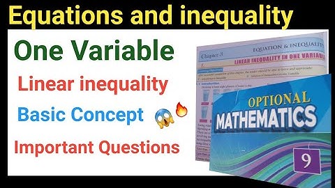 Equation and inequalities || Definition,Basic Concept || One variable linear inequality #inequality