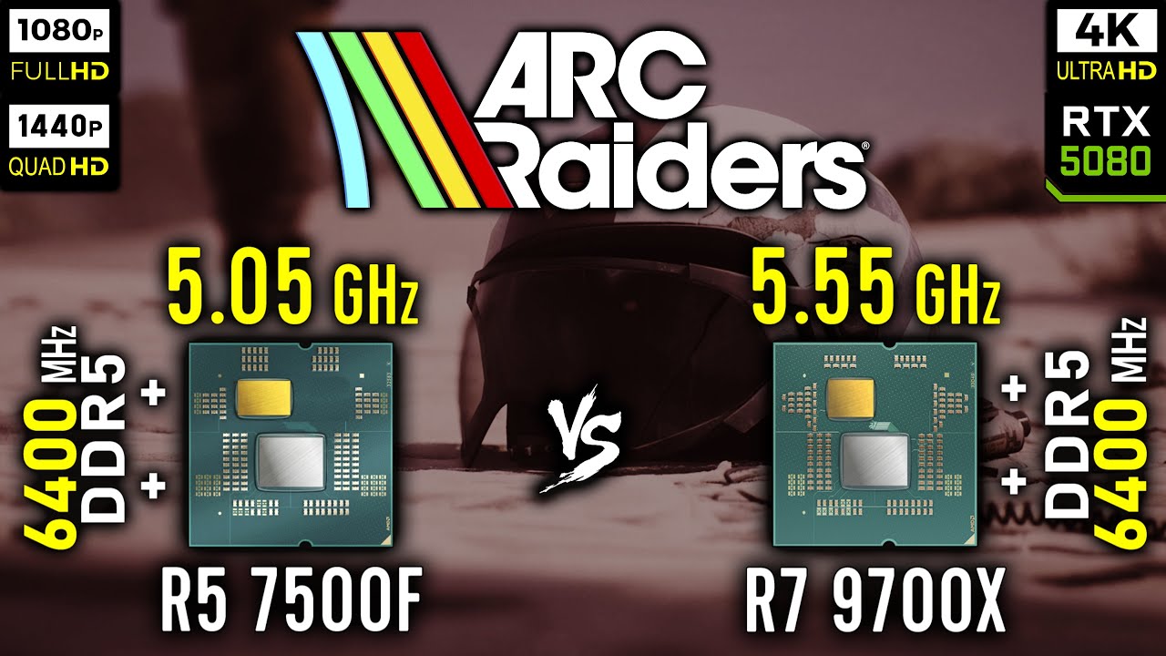 Ryzen 5 7500F vs Ryzen 7 9700X in ARC Raiders | RTX 5080 [ 1080p