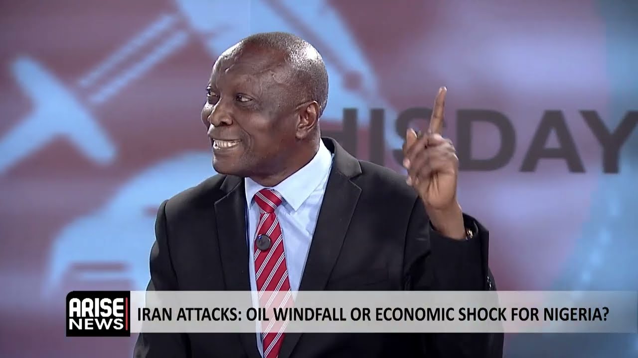 Iran Attacks: Oil Windfall Or Economic Shock For Nigeria - David Aworawo | Anthony Kila 