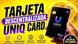 🔥 UNIQ Card: La Tarjeta Descentralizada que Está Revolucionando los Pagos