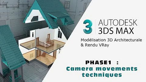 Formation 3ds MAX PHASE 1  Camera movements techniques