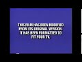 This Film Has Been Modified From It S Original Version It Has Been Formatted To Fit Your Tv