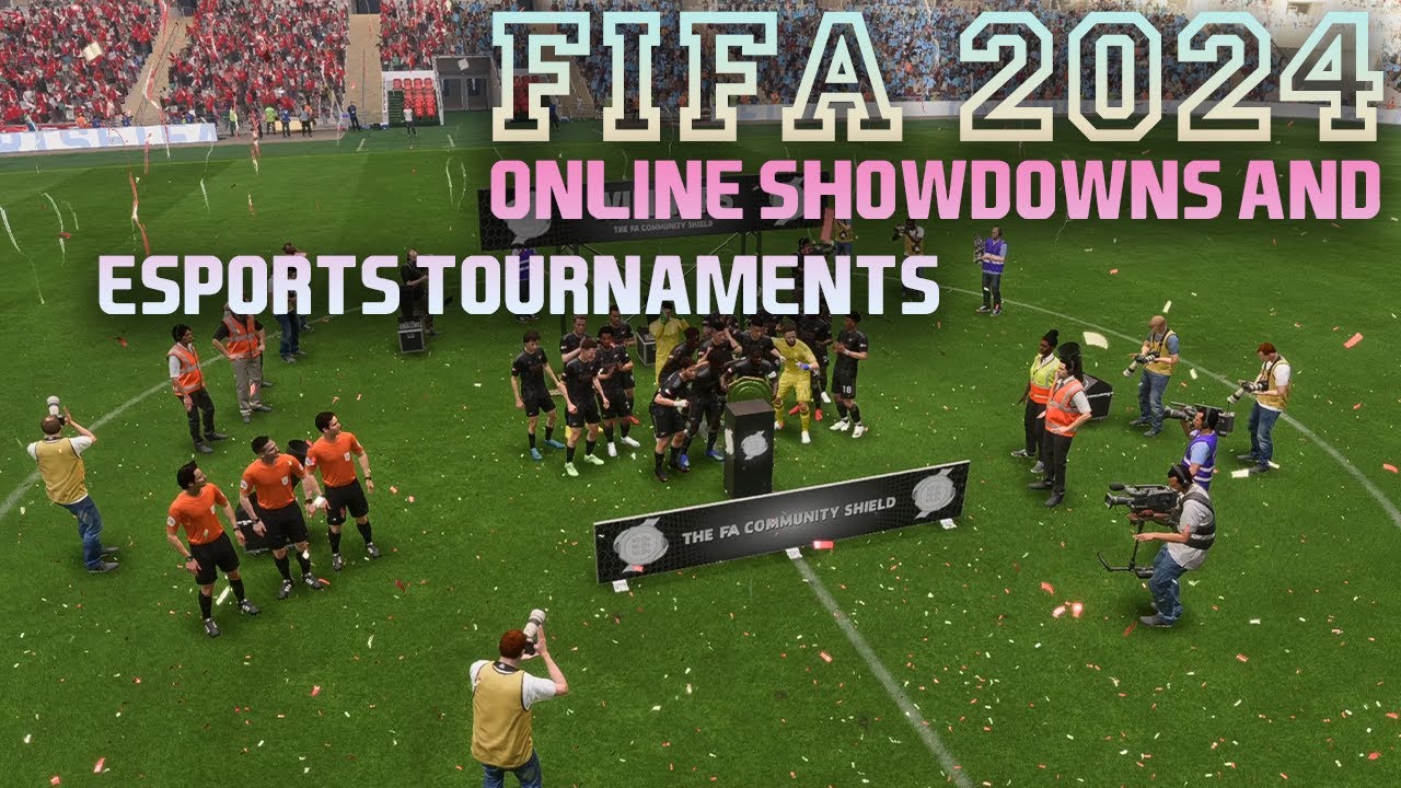 FIFA 2024 Online Showdowns and eSports Tournaments YouTube