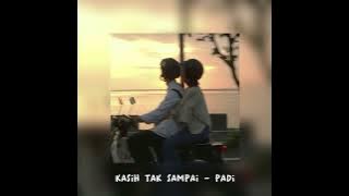 kasih tak sampai - padi [speed up]