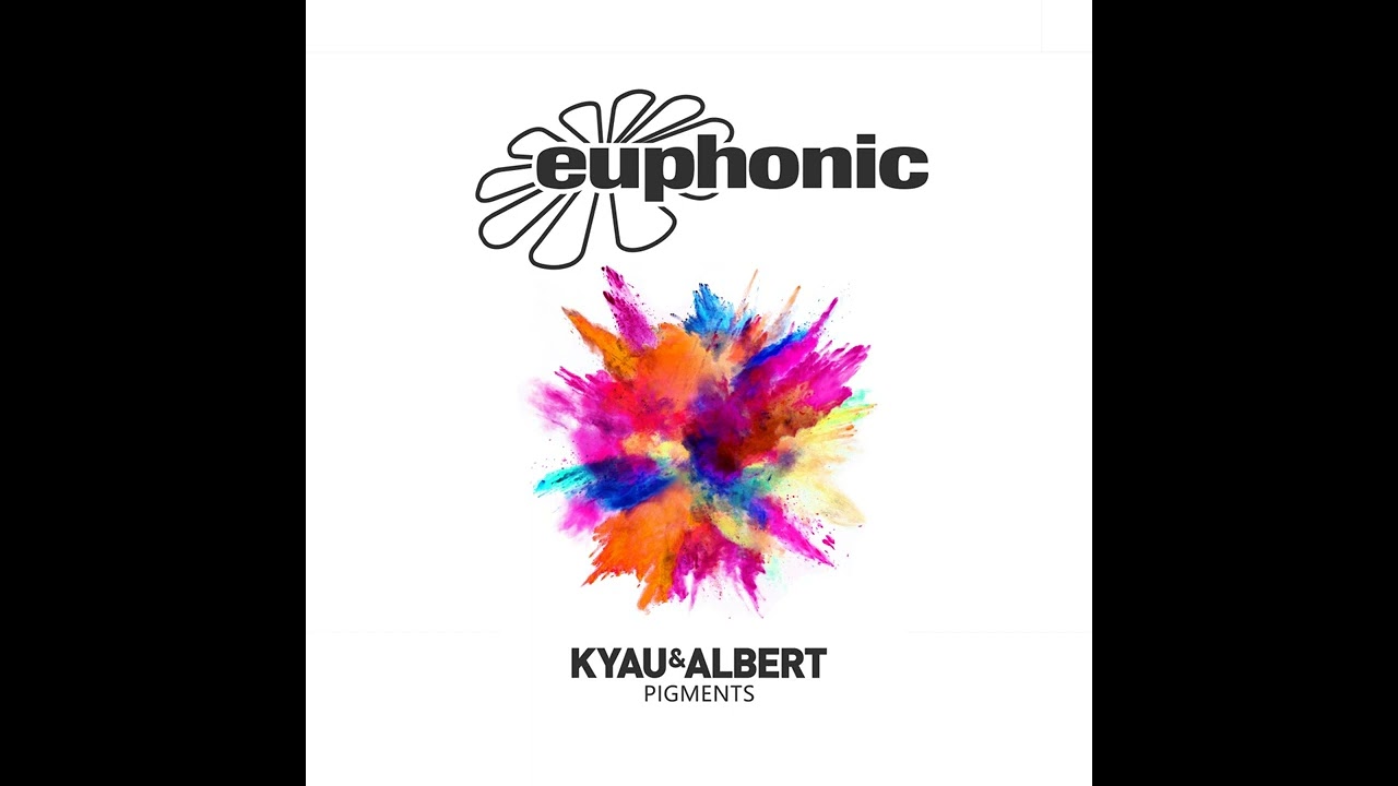 Kyau & Albert - Pigments (DJ Version) Euphonic Records]