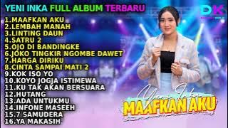 YENI INKA 'MAAFKAN AKU' FULL ALBUM TERBARU 2022