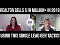 Realtor Sells $10 Million+ In 2019 Using Only 1 Lead Generation Tactic! (KIM BARBER INTERVIEW)