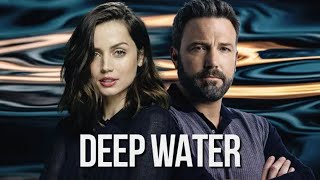 Deep Water (2022) Movie || Ben Affleck, Ana de Armas, Tracy Letts, Grace Jenkins || Review and Facts