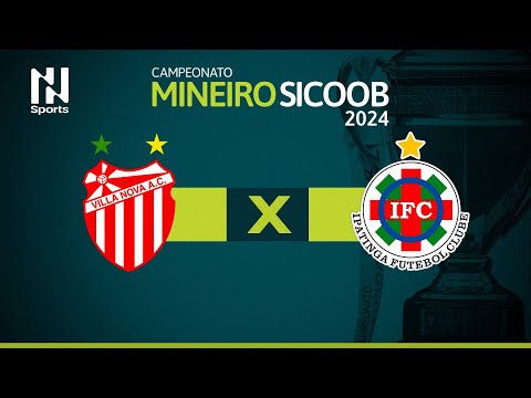 Campeonato Mineiro 2024: Villa Nova x Ipatinga - 4ª Rodada