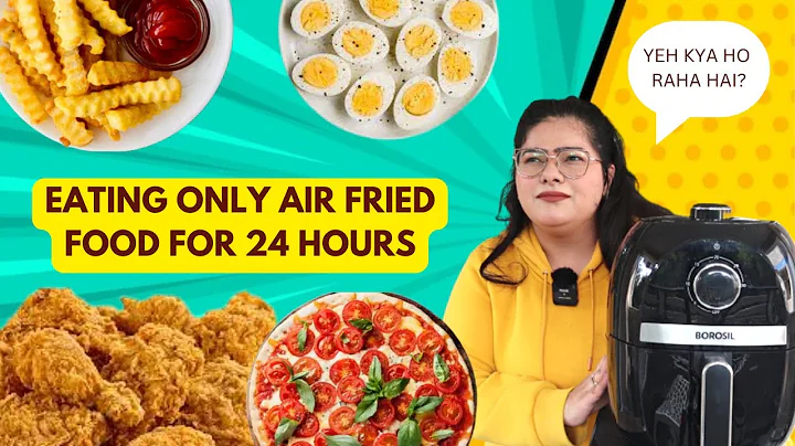 Eating only Air Fryer Food For 24 Hours Challenge | Fried Chicken, Instant Pizza & MORE