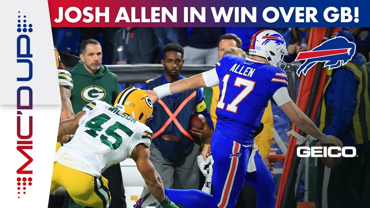 Josh Allen Mic'd Up In Huge Win Over Aaron Rodgers And The Green Bay Packers!