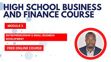 Module 3: Entrepreneurship & Small Business Development