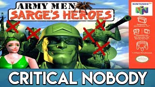 Army Men: Sarge's Heroes  Critical Nobody