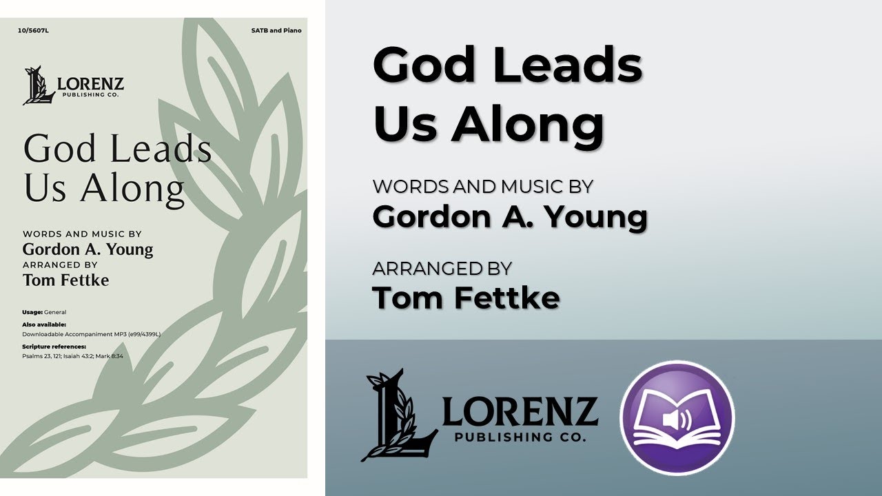 God Leads Us Along | Tom Fettke