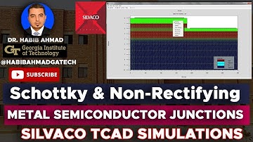 Silvaco TCAD Simulation of Metal Semiconductor Junctions (Schottky & Non-Rectifying Barriers) 🌐💻