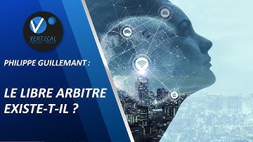 Conférence Philippe Guillemant : Le libre arbitre existe-t-il ?