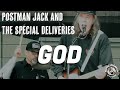 God - Postman Jack &amp; The Special Deliveries