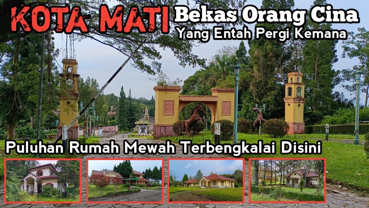 Istana Tersembunyi Di Kota Mati Bekas Orang Cina Banyak Rumah Mewah Terbengkalai Disini
