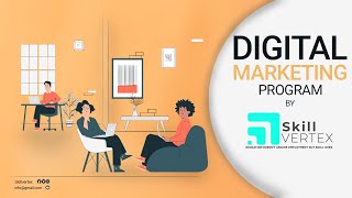 Become a Digital Marketing Professional with SkillVertex