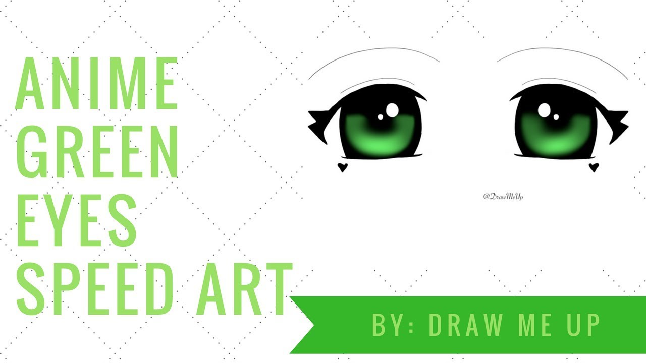 【Speed Art】Anime Green Eyes YouTube