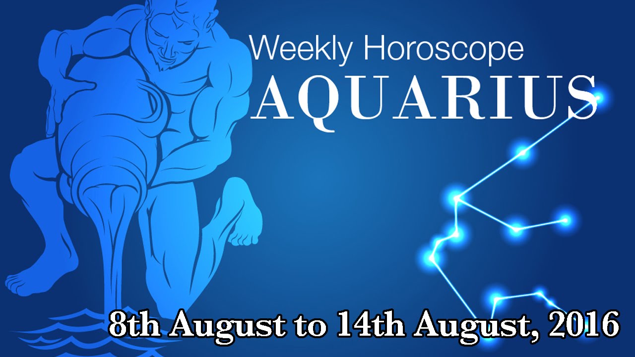Aquarius Weekly Horoscope From 8th August 2016 Prakash Astrologer