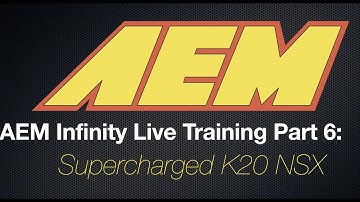 AEM Infinity Live Training: K20 Supercharged NSX Part 6 | Evans Performance Academy