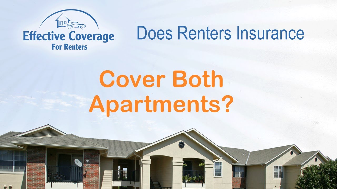 Does Renters Insurance Cover Both Apartments While I Move