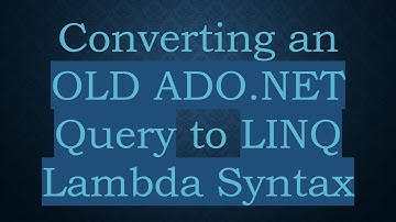Converting an OLD ADO.NET Query to LINQ Lambda Syntax