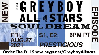 The Greyboy Allstars - Soul Dream -S1, E2 - 8/27/21