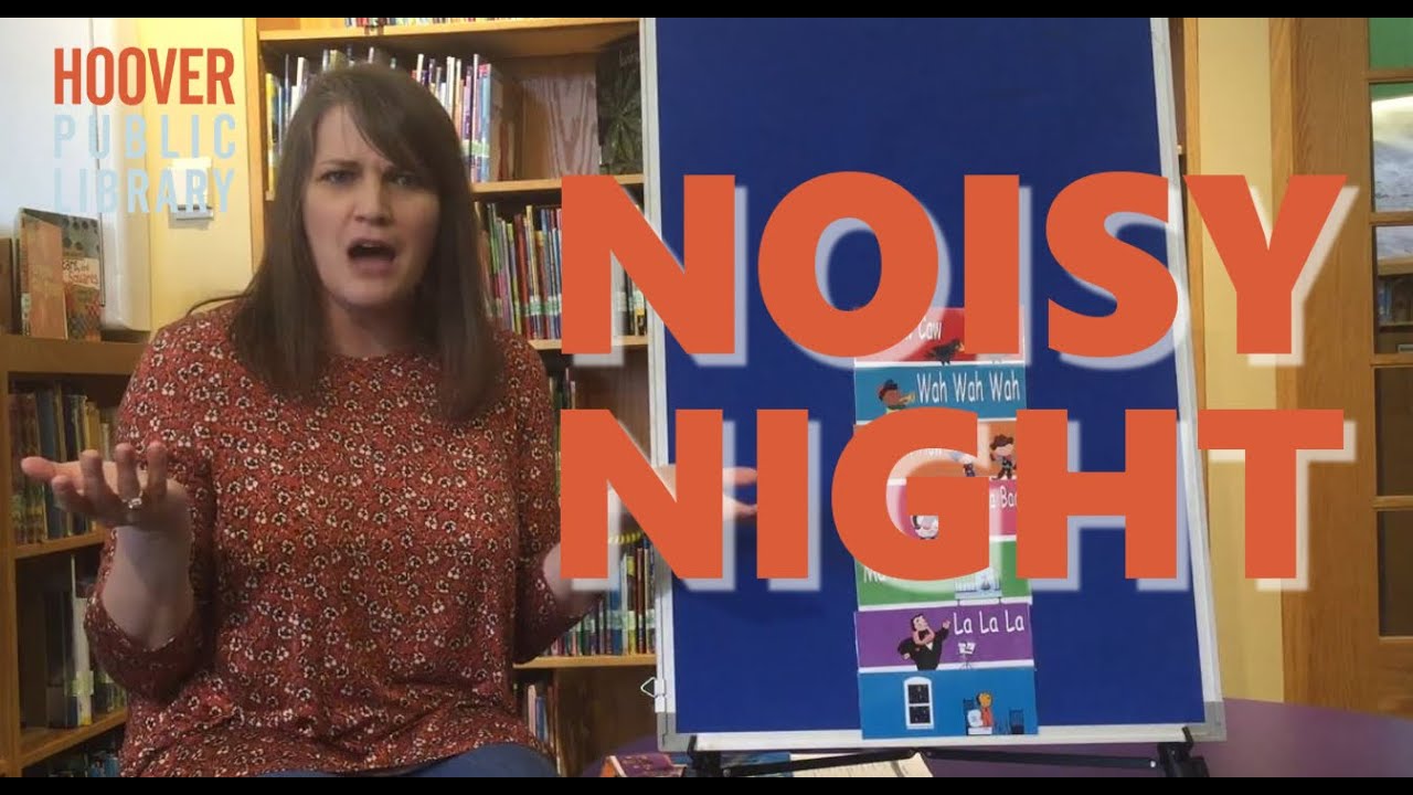 NOISY NIGHT Storytime