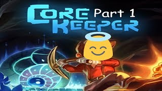 Core keeper game part 1