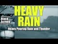 Heavy Pouring Rain and Thunder | 2 Hours | "Rain" "Rain Sounds" "Sleep Sounds" "Black Screen"