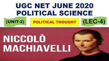 Machiavelli Lec 4 unit 2 Political Science ugc net june 2020